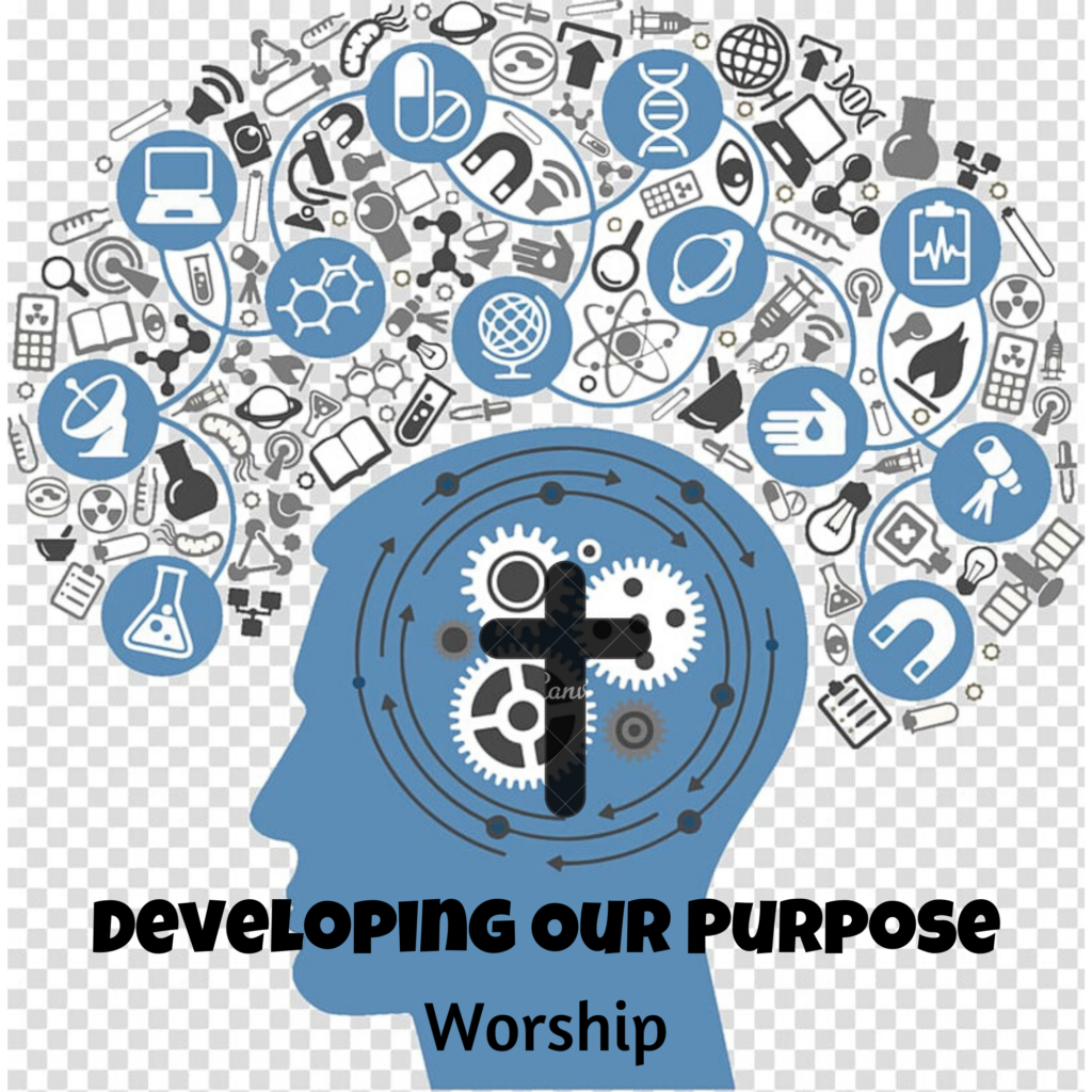 developing-our-purpose-5-biblical-purposes-worship-christian