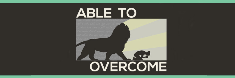Able To Overcome