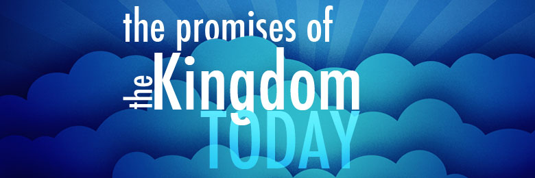 Promises Of The Kingdom
